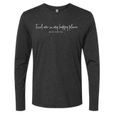 [VAULT] Find Me In My Happy Place. Long Sleeve - Adults Skate Too LLC