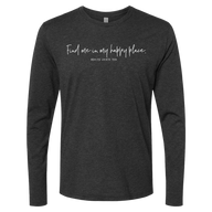 [VAULT] Find Me In My Happy Place. Long Sleeve - Adults Skate Too LLC