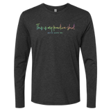 [VAULT] This Is My Practice Shirt. Long Sleeve - Adults Skate Too LLC