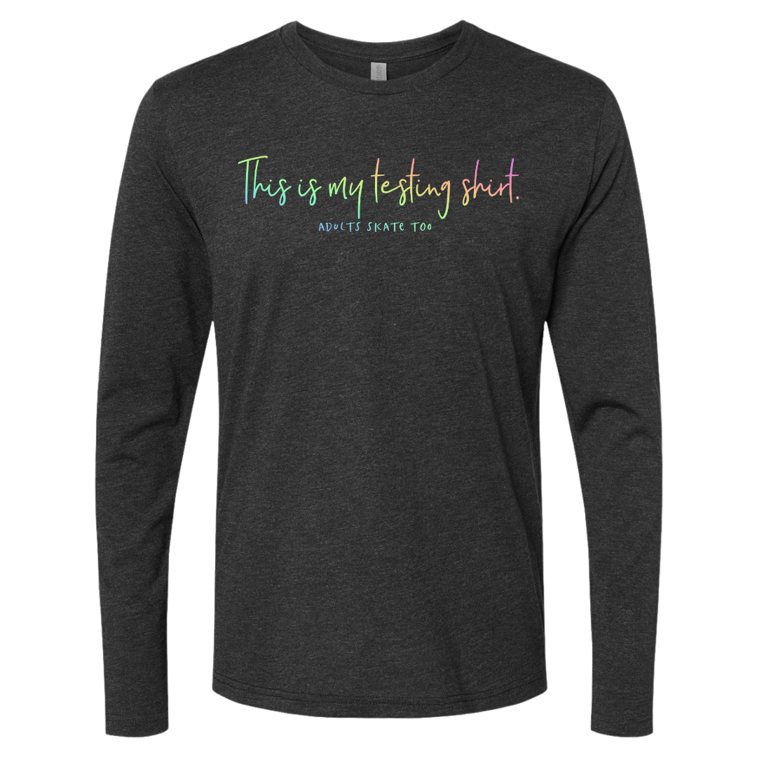 [VAULT] This Is My Testing Shirt. Long Sleeve