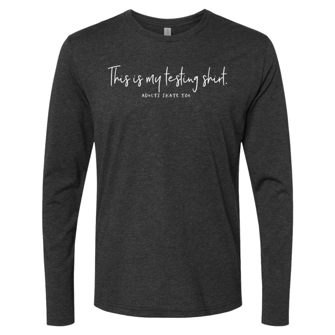 [VAULT] This Is My Testing Shirt. Long Sleeve