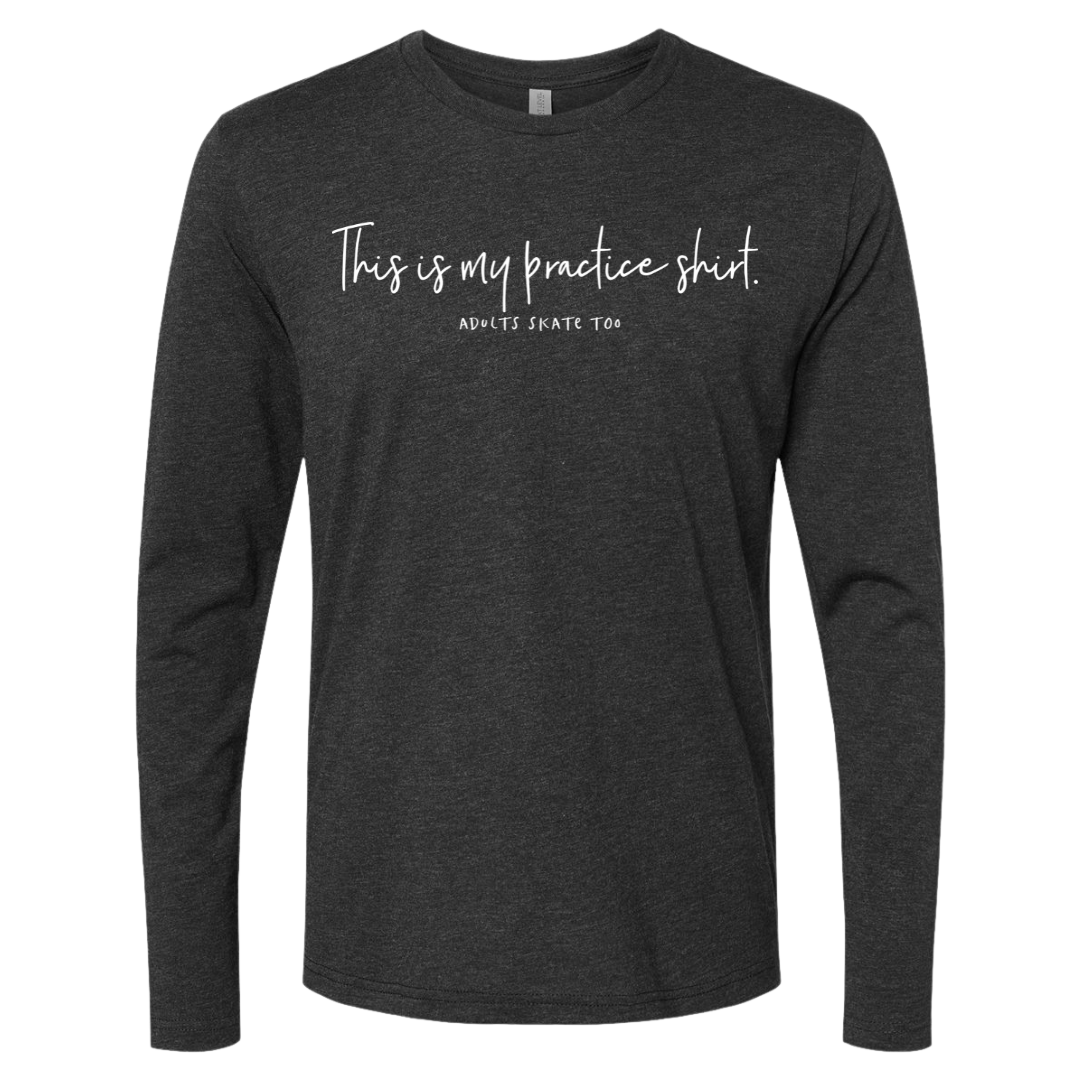 [VAULT] This Is My Practice Shirt. Long Sleeve