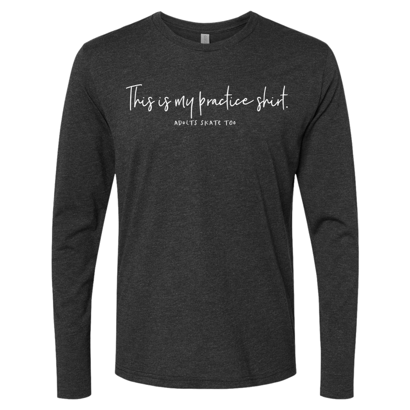 [VAULT] This Is My Practice Shirt. Long Sleeve