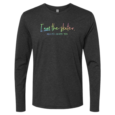 I Am The Skater Long Sleeve