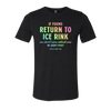 If Found Return to Ice Rink T-Shirt