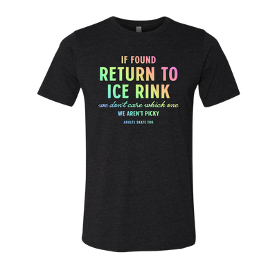 If Found Return to Ice Rink T-Shirt