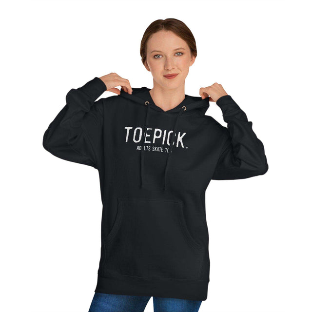 Toepick Unisex Hoodie - Adults Skate Too LLC