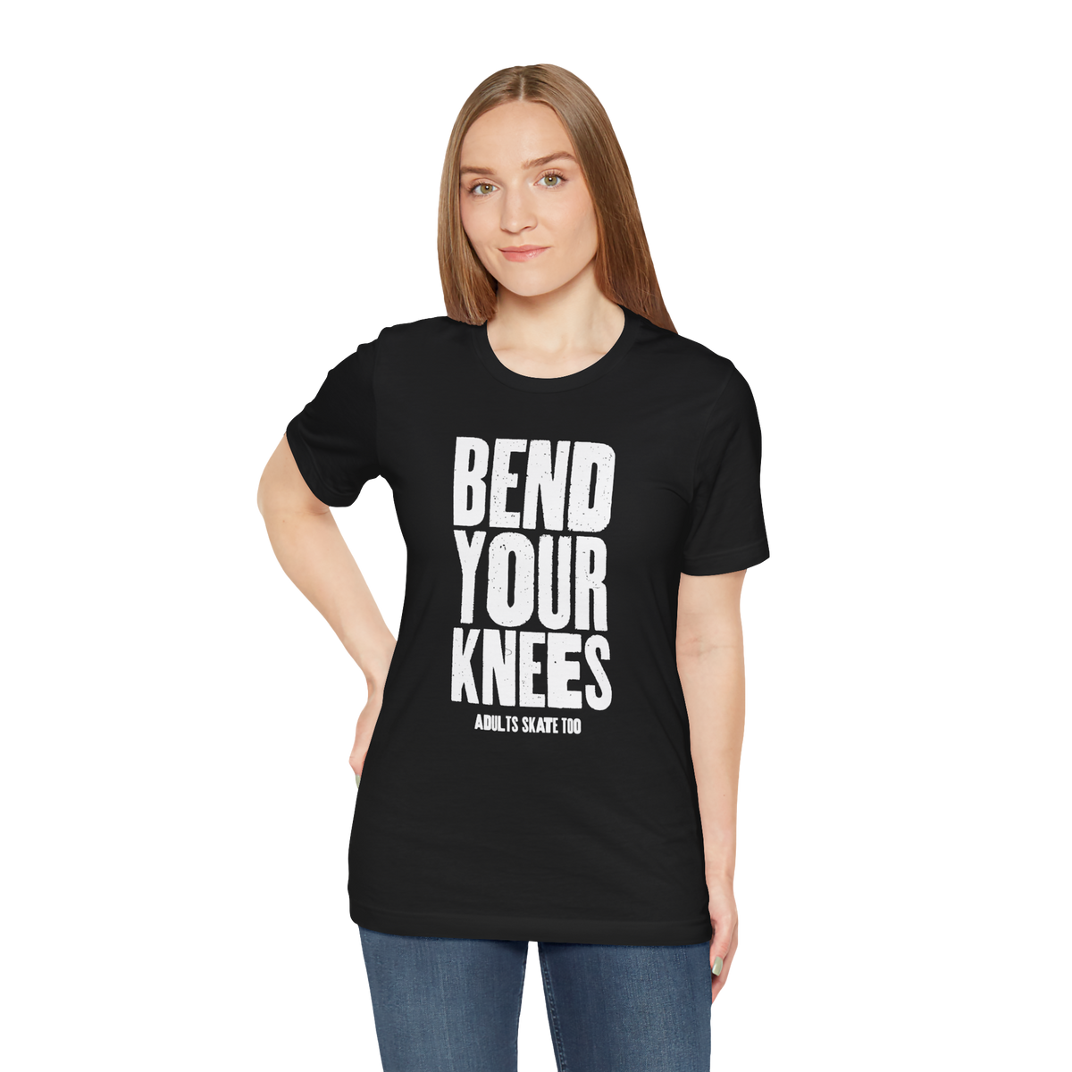 Bend Your Knees T-Shirt