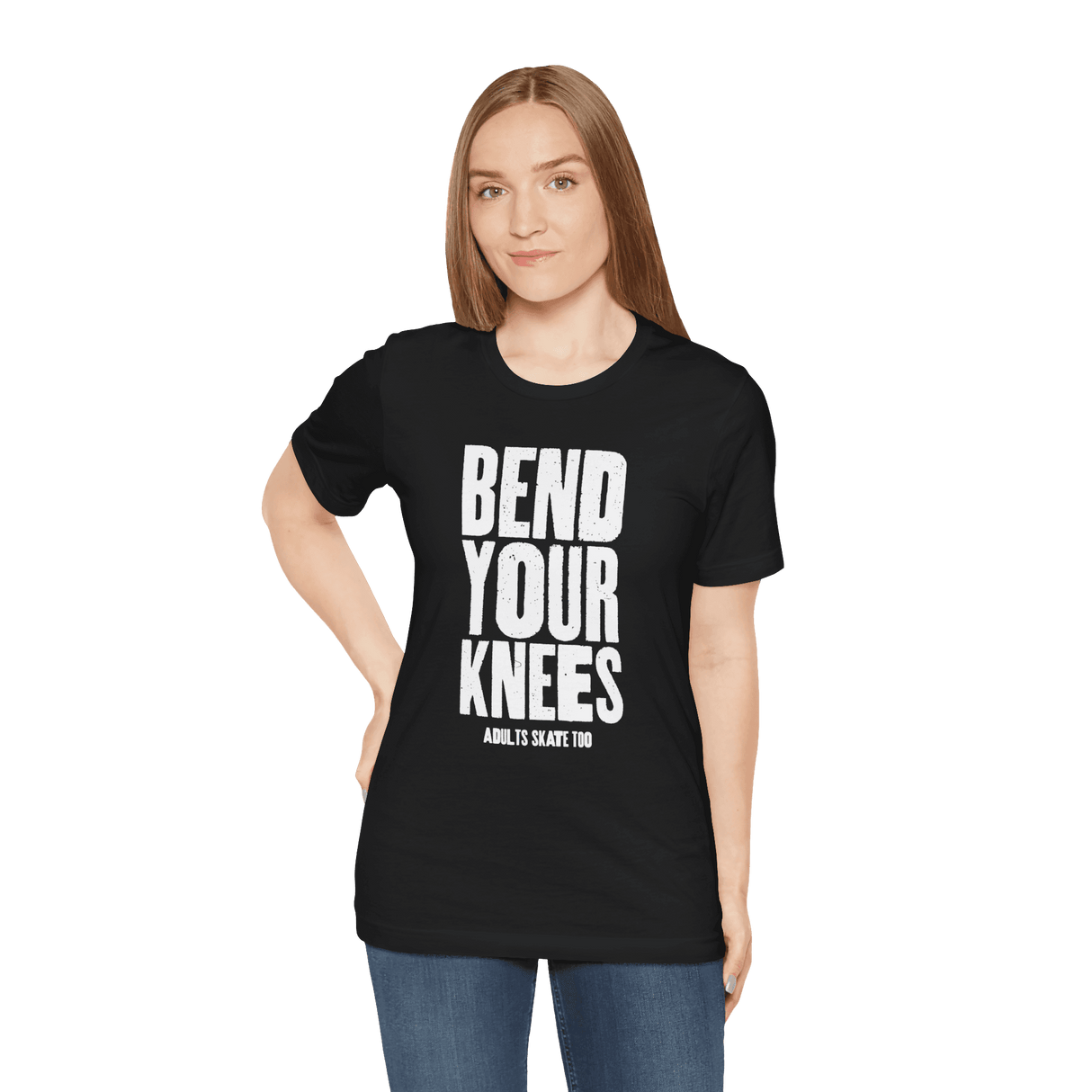 Bend Your Knees T-Shirt - Adults Skate Too LLC