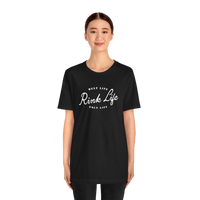 Rink Life T-Shirt