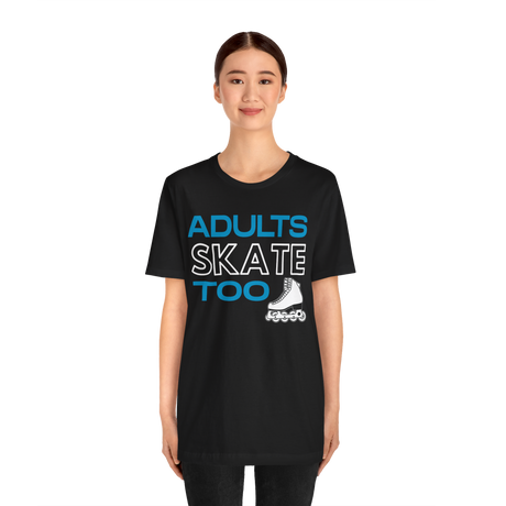 Adults Skate Too Inline T-Shirt - Adults Skate Too LLC