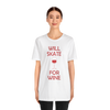 Will Skate For Wine T-Shirt