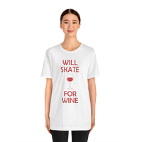 Will Skate For Wine T-Shirt