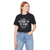 If Found Unisex T-Shirt - Adults Skate Too LLC