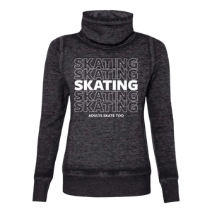 SKATING Cowl Neck Sweatshirt - Adults Skate Too LLC