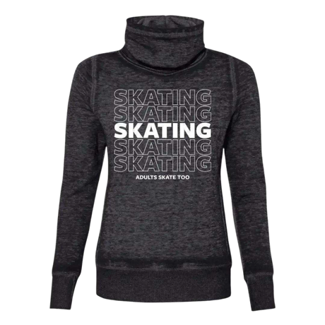 SKATING Cowl Neck Sweatshirt - Adults Skate Too LLC