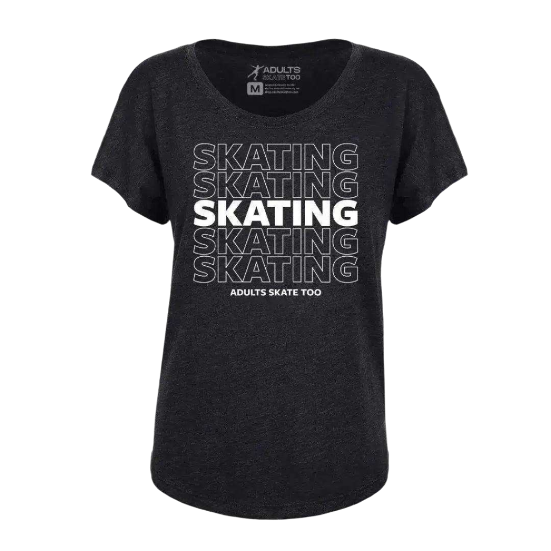 SKATING Dolman Tee - Adults Skate Too LLC