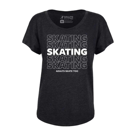 SKATING Dolman Tee - Adults Skate Too LLC