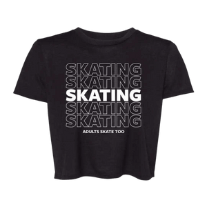SKATING Flowy Crop Tee - Adults Skate Too LLC