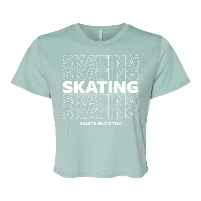 SKATING Flowy Crop Tee - Adults Skate Too LLC