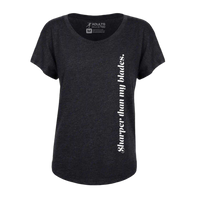 Sharper Than My Blades Dolman Tee