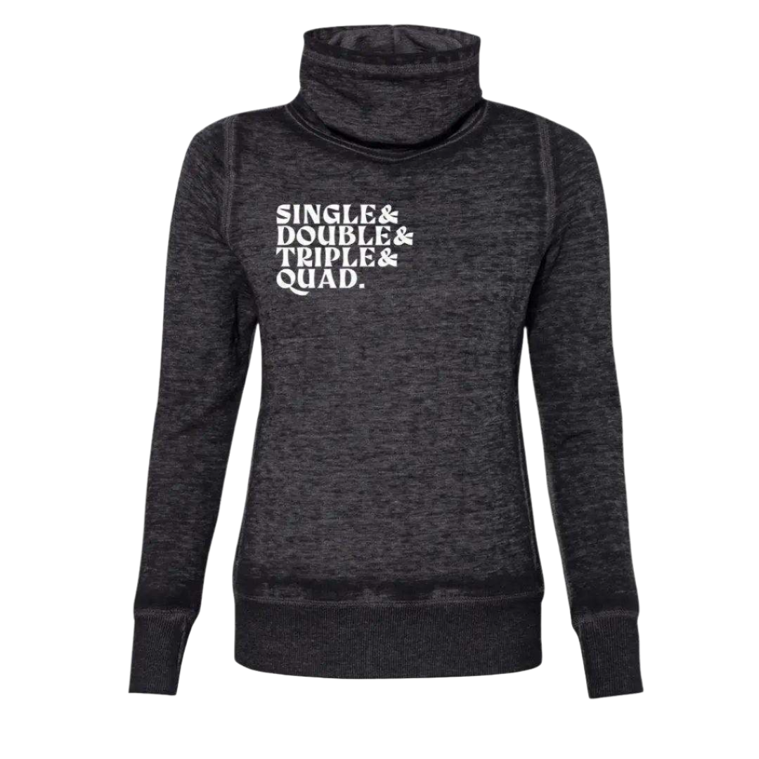 Single Double Triple Quad Cowl Neck Sweatshirt - Adults Skate Too LLC