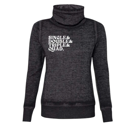 Single Double Triple Quad Cowl Neck Sweatshirt - Adults Skate Too LLC