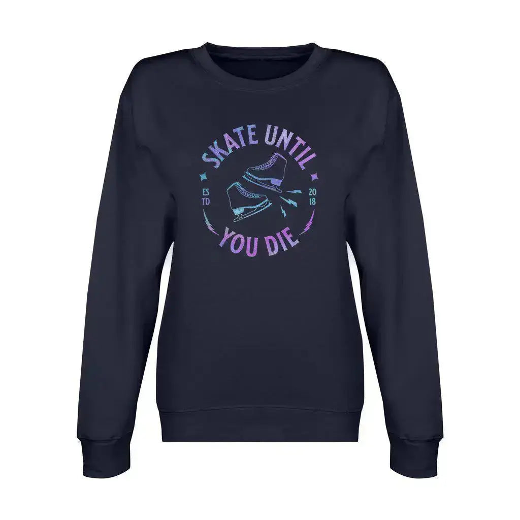 Skate Until You Die Unisex Premium Crewneck Sweatshirt Adults Skate Too LLC