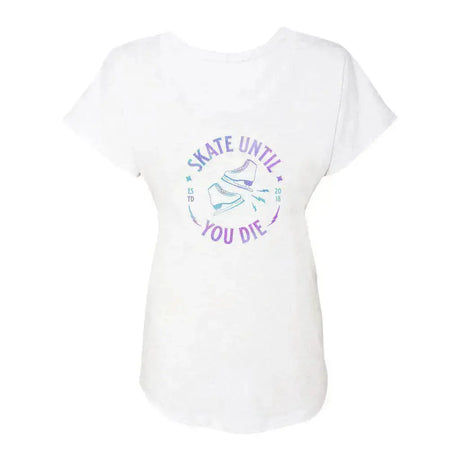 Skate Until You Die Women’s Dolman Adults Skate Too LLC