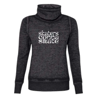 Skaters Gonna Skate Cowl Neck Sweatshirt