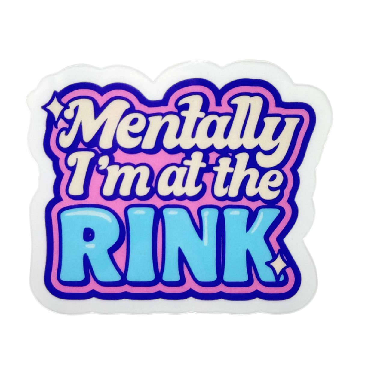 Mentally I'm At The Rink Clear Stickers