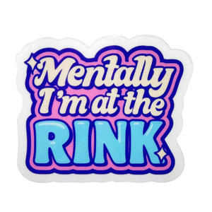 Mentally I'm At The Rink Clear Stickers