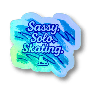 Sassy. Solo. Skating. Holographic Sticker