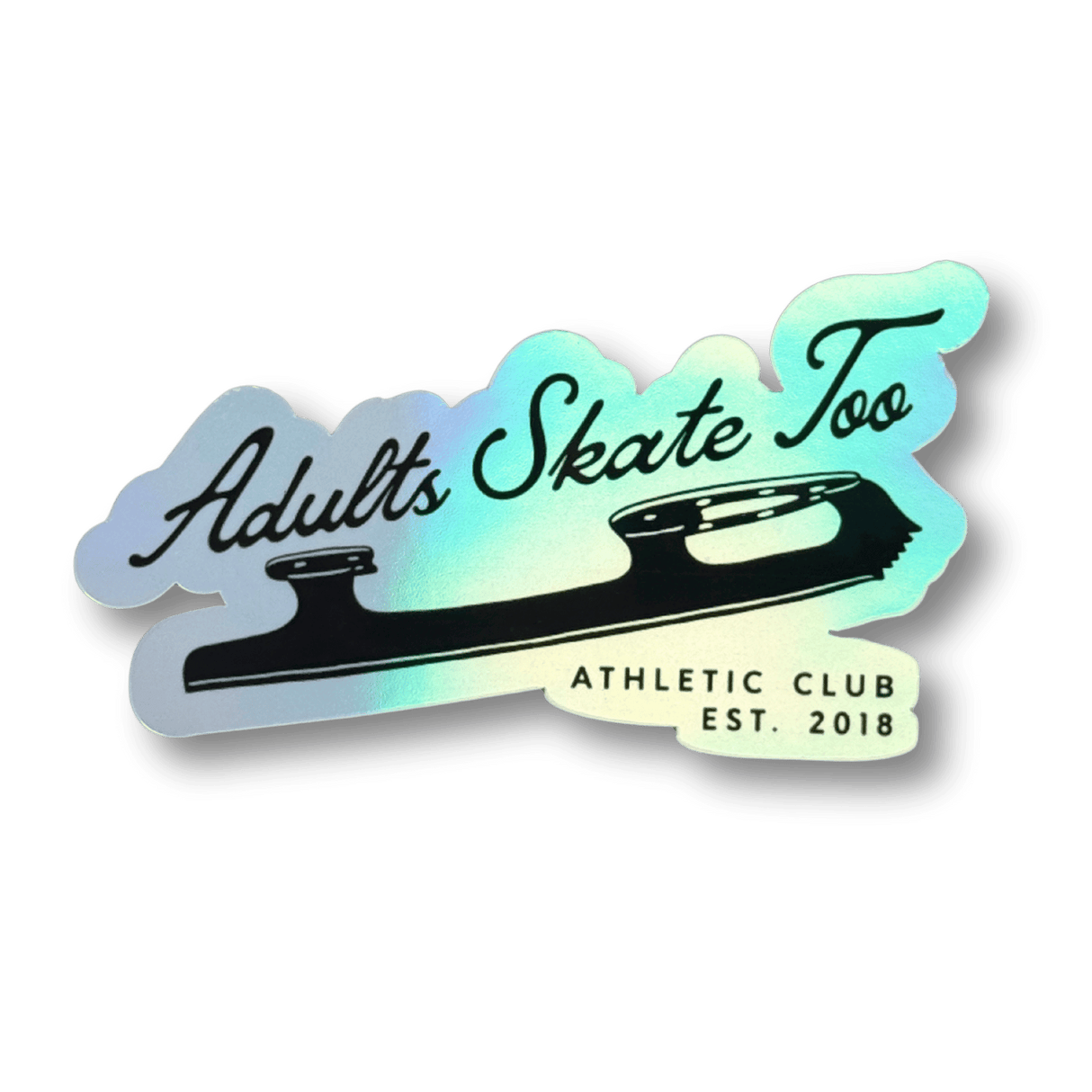 Adults Skate Too Athletic Club Holographic Sticker