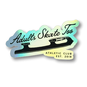 Adults Skate Too Athletic Club Holographic Sticker