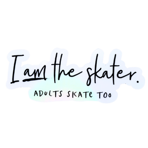 I AM the Skater Clear Holographic Sticker