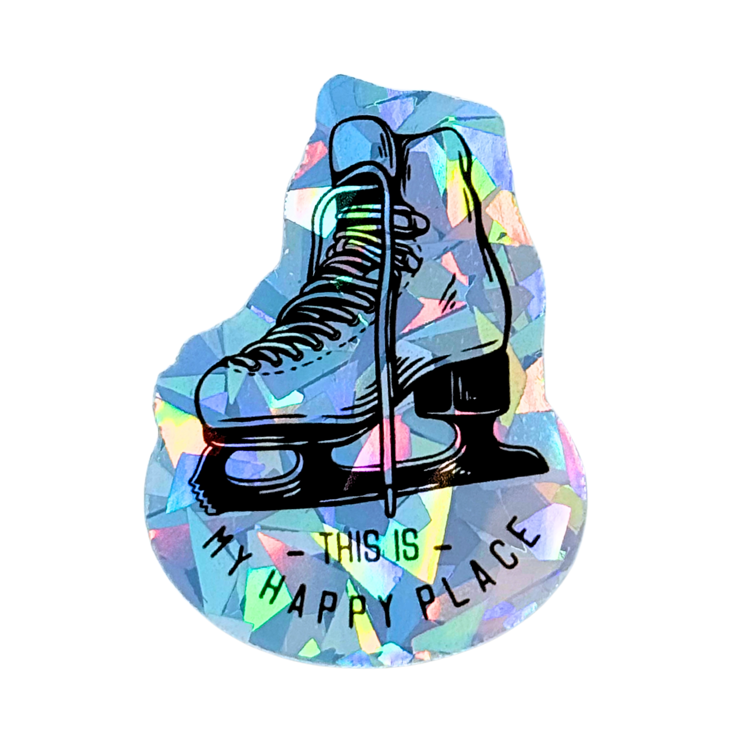 This Is My Happy Place Cracked Ice Holo Stickers