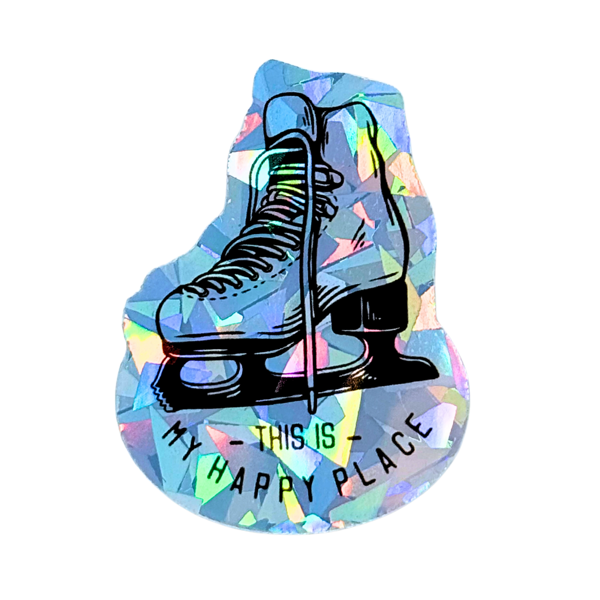 This Is My Happy Place Cracked Ice Holo Stickers