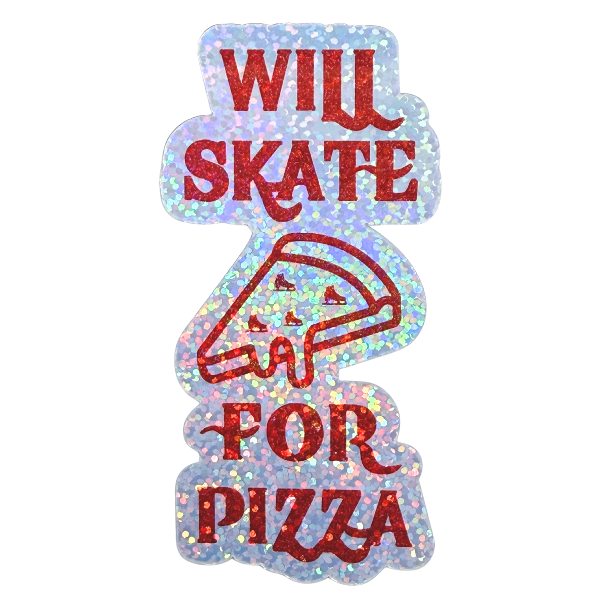 Will Skate For Pizza Sparkle Holo Stickers