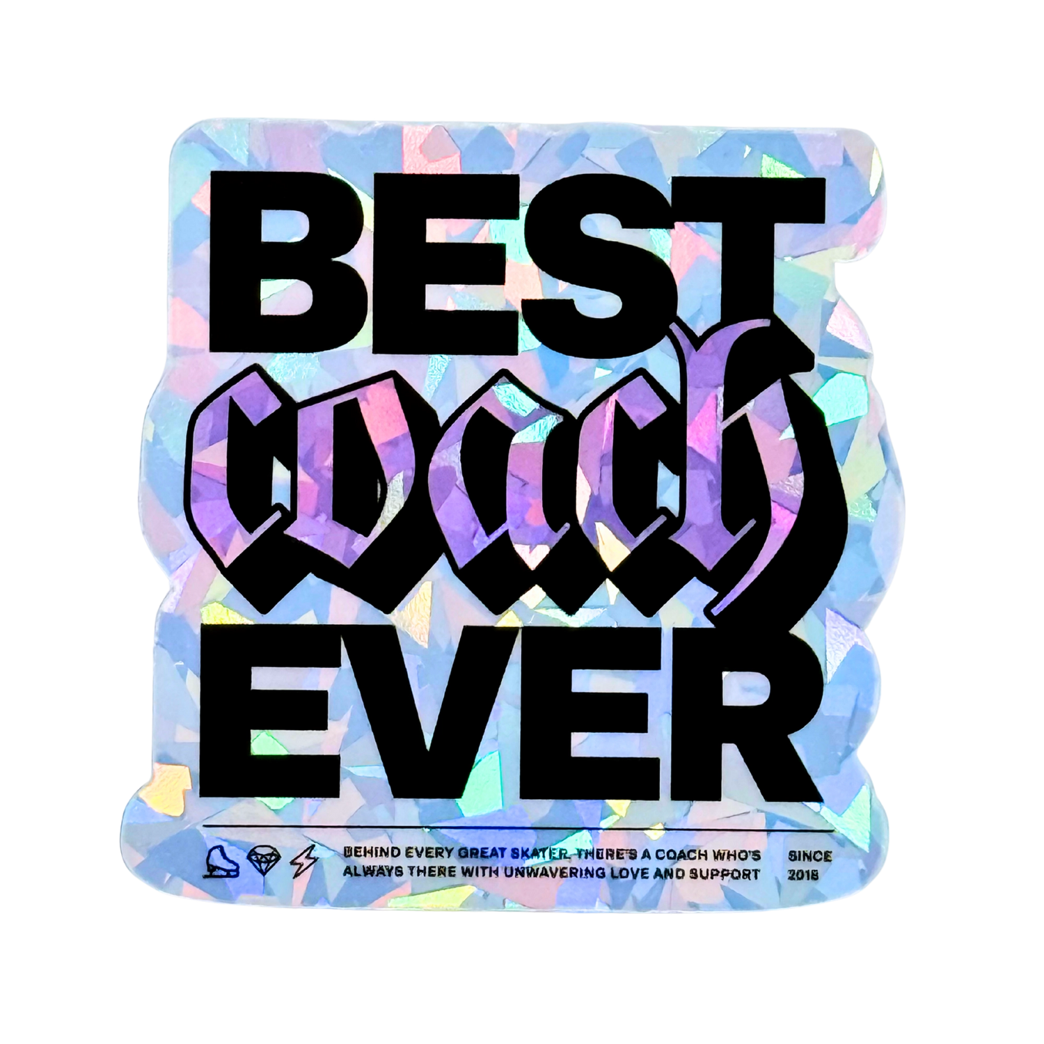 Best Coach Ever Cracked Ice Holo Stickers