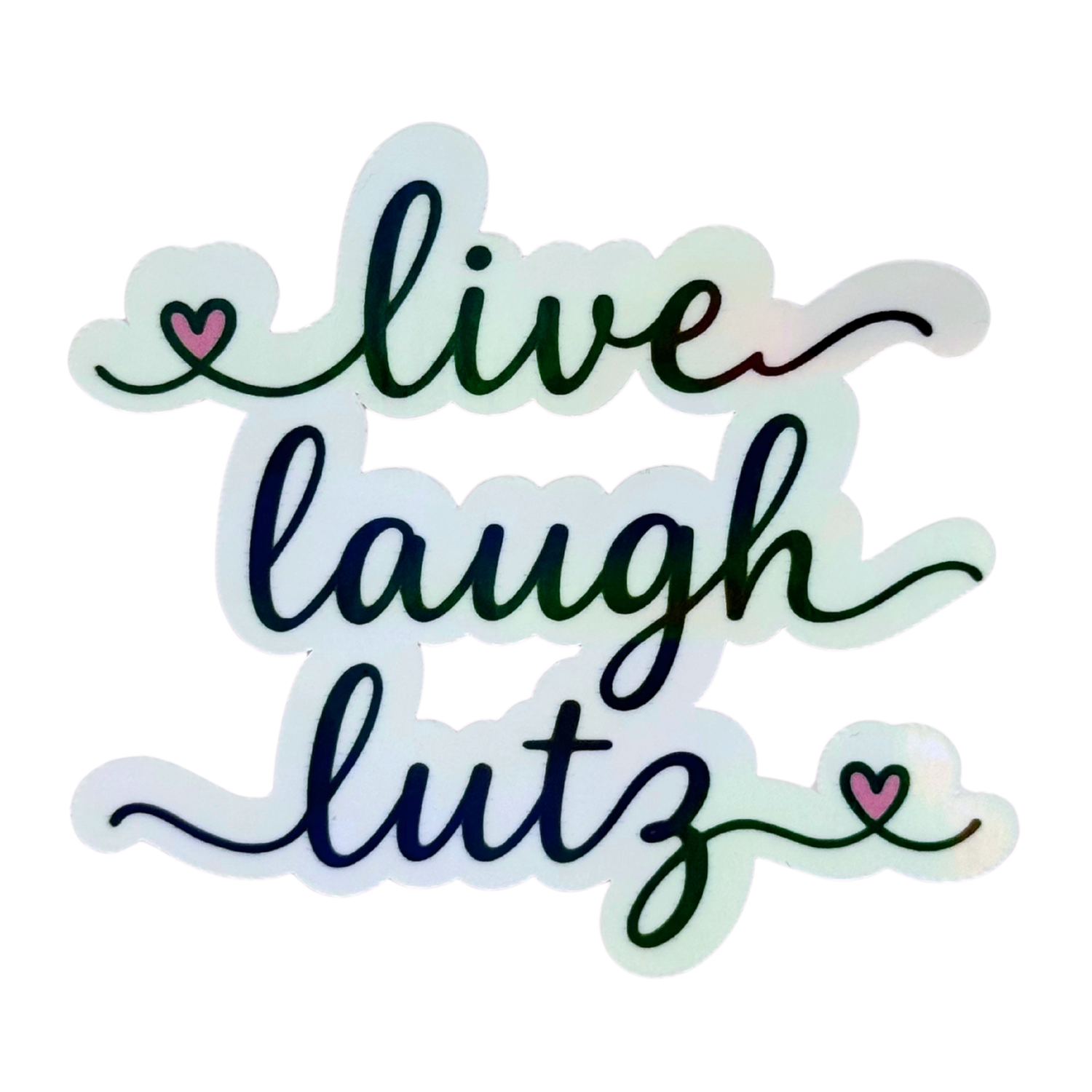 Live Laugh Lutz Stickers
