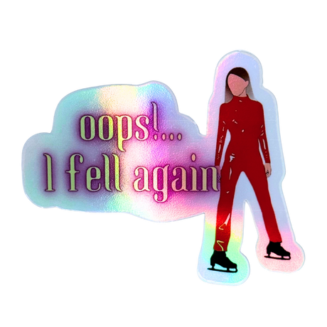 Oops!...I Fell Again Holo Stickers