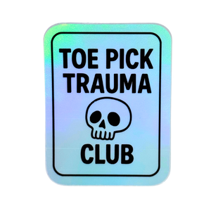 Toe Pick Trauma Club Holo Stickers