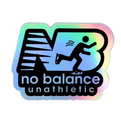 No Balance - Unathletic Holo Stickers