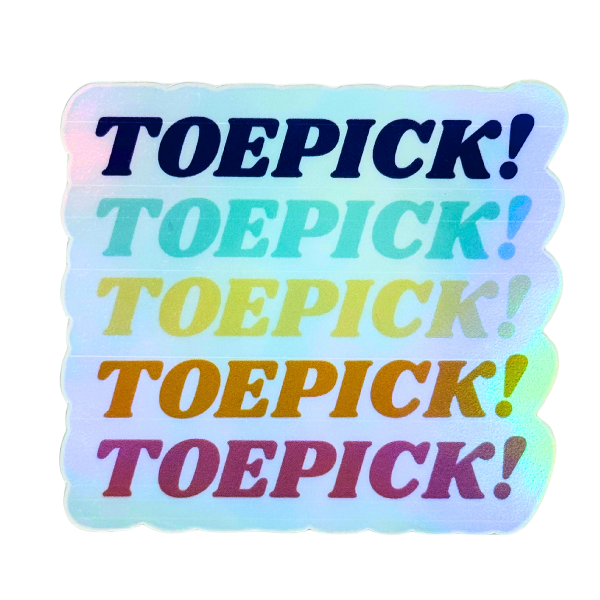 Toepick! Holo Stickers