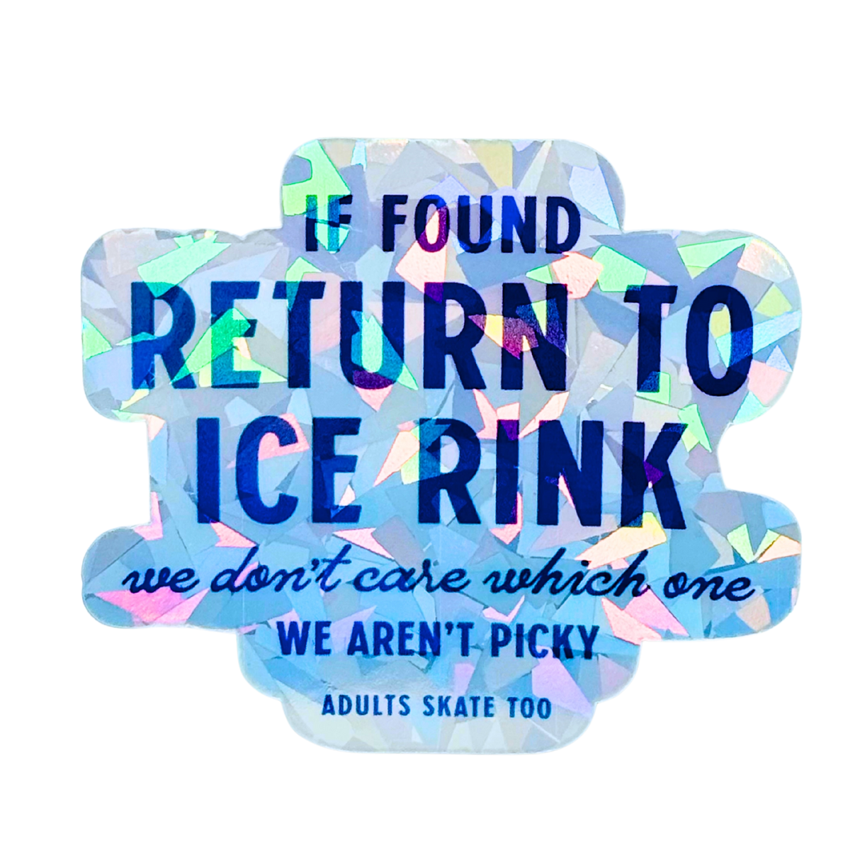 If Found Return To The Rink Cracked Holo Stickers