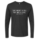 That Was A Level Long Sleeve - Adults Skate Too LLC