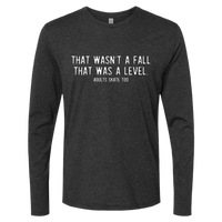 That Was A Level Long Sleeve