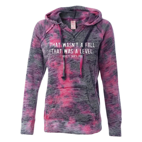 That Was A Level Women’s Burnout Hooded Sweatshirt Adults Skate Too LLC