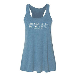 That Was A Level Women's Racerback Tank Adults Skate Too LLC